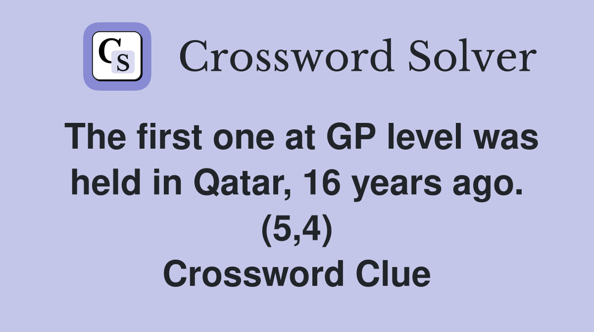 The first one at GP level was held in Qatar, 16 years ago. (5,4